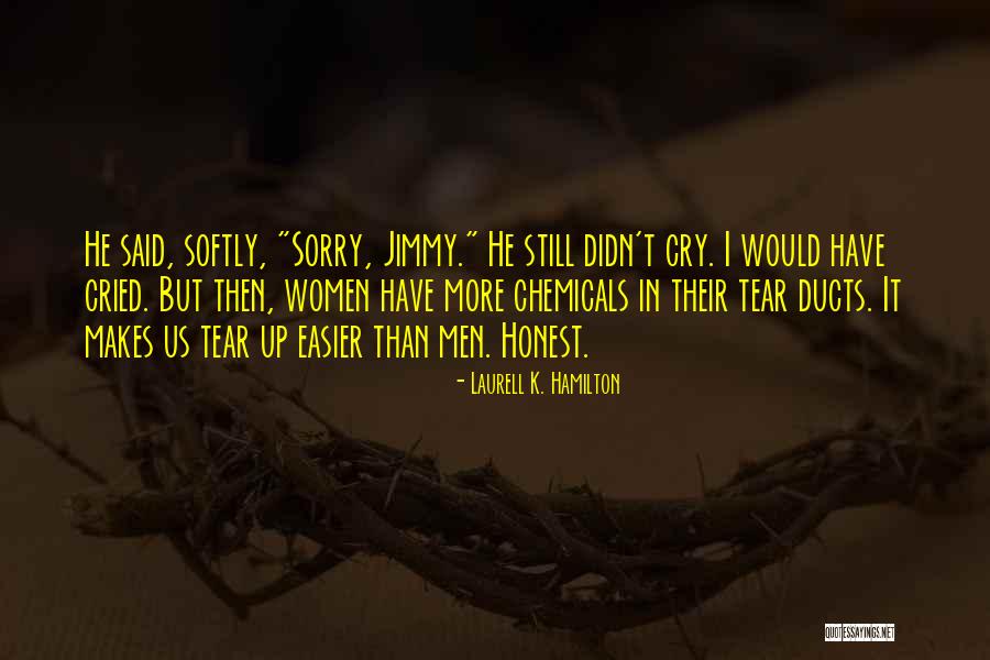I Cried Quotes By Laurell K. Hamilton I Cried Quotes By Laurell K. Hamilton