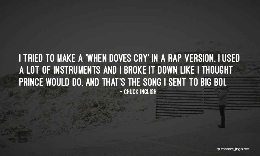 I Cry A Lot Quotes By Chuck Inglish