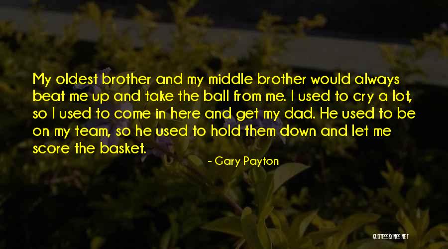 I Cry A Lot Quotes By Gary Payton