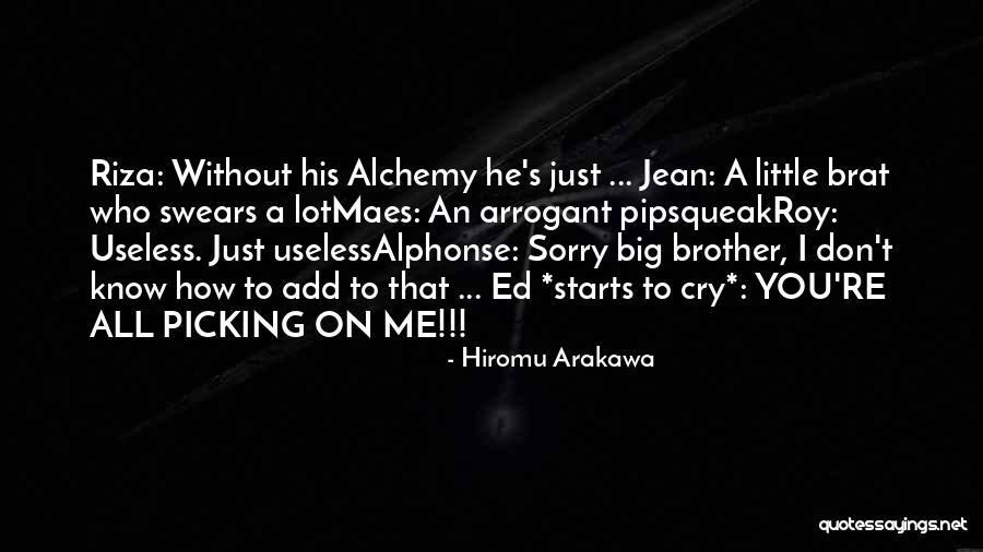 I Cry A Lot Quotes By Hiromu Arakawa