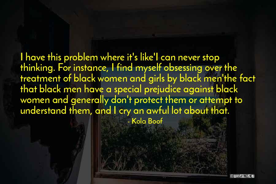 I Cry A Lot Quotes By Kola Boof I Cry A Lot Quotes By Kola Boof