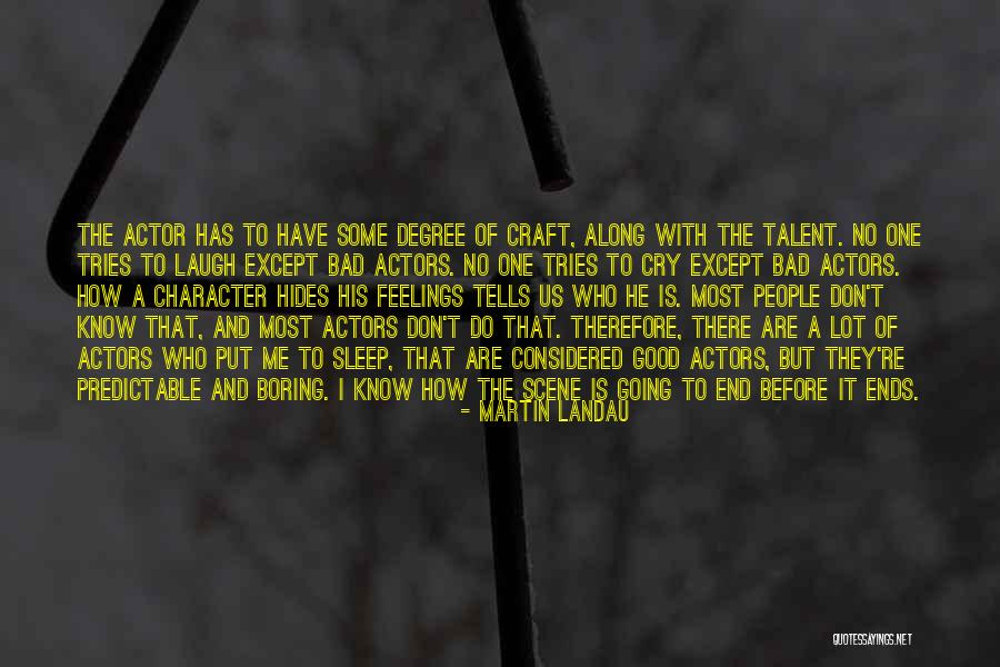 I Cry A Lot Quotes By Martin Landau I Cry A Lot Quotes By Martin Landau