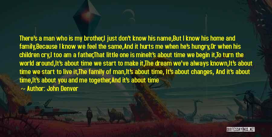 I Cry Because Of You Quotes By John Denver