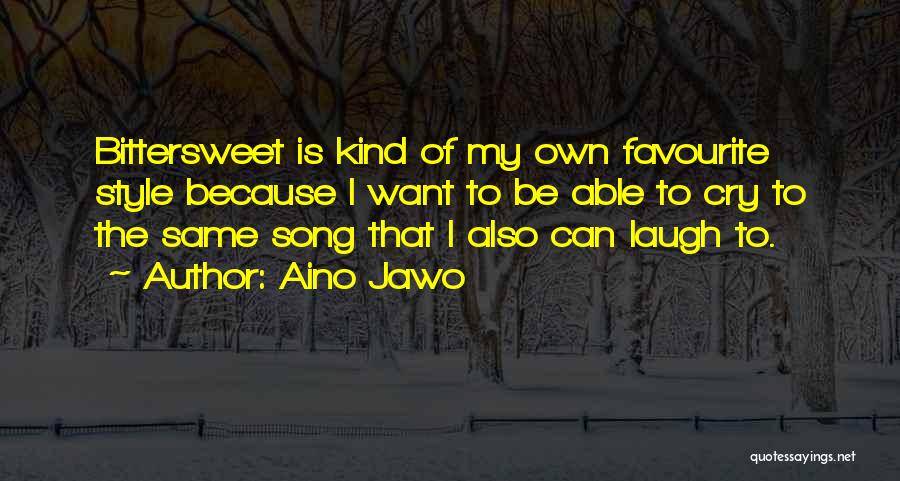 I Cry Because Quotes By Aino Jawo