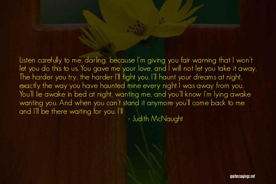 I Cry Every Night Because Of You Quotes By Judith McNaught I Cry Every Night Because Of You Quotes By Judith McNaught