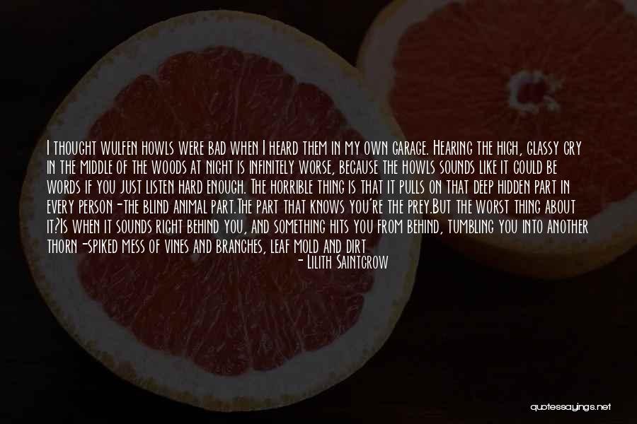 I Cry Every Night Because Of You Quotes By Lilith Saintcrow I Cry Every Night Because Of You Quotes By Lilith Saintcrow