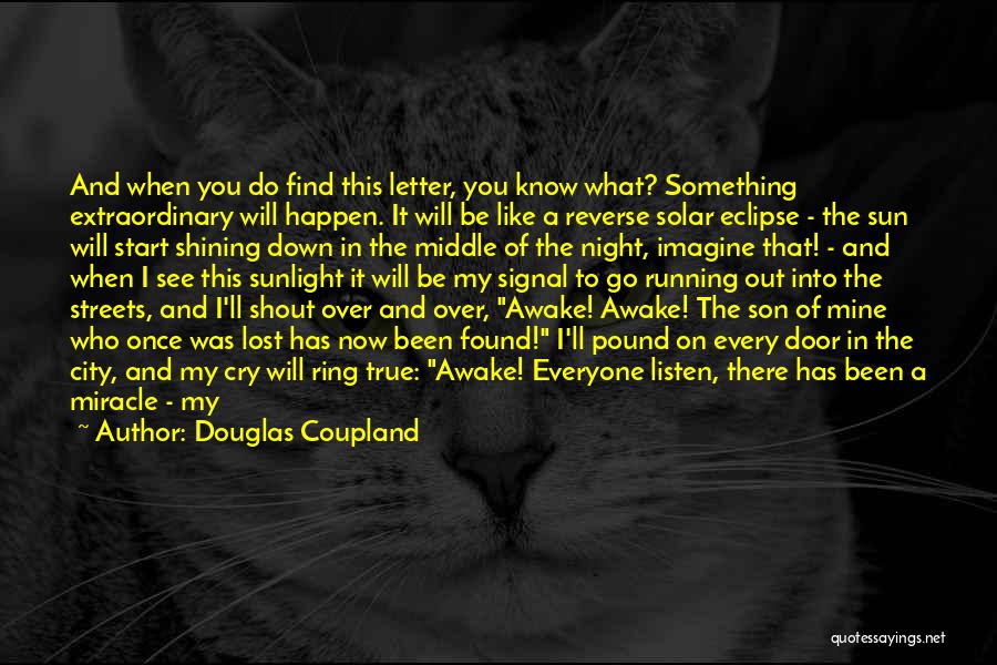 I Cry Every Night Quotes By Douglas Coupland