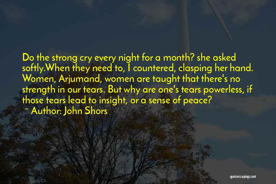 I Cry Every Night Quotes By John Shors