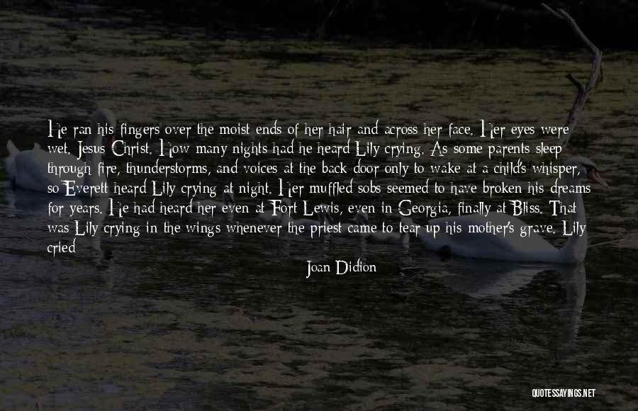 I Cry Myself To Sleep At Night Quotes By Joan Didion