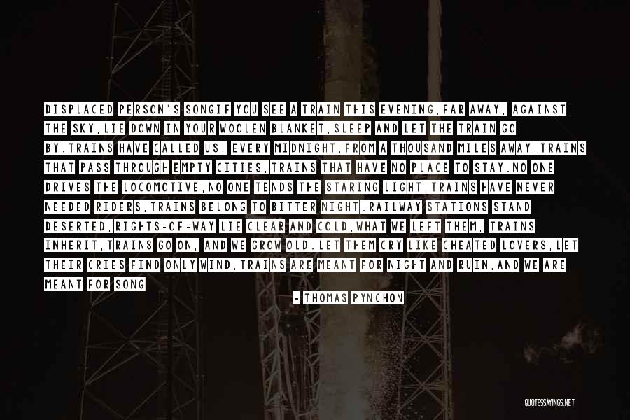 I Cry Myself To Sleep Every Night Quotes By Thomas Pynchon