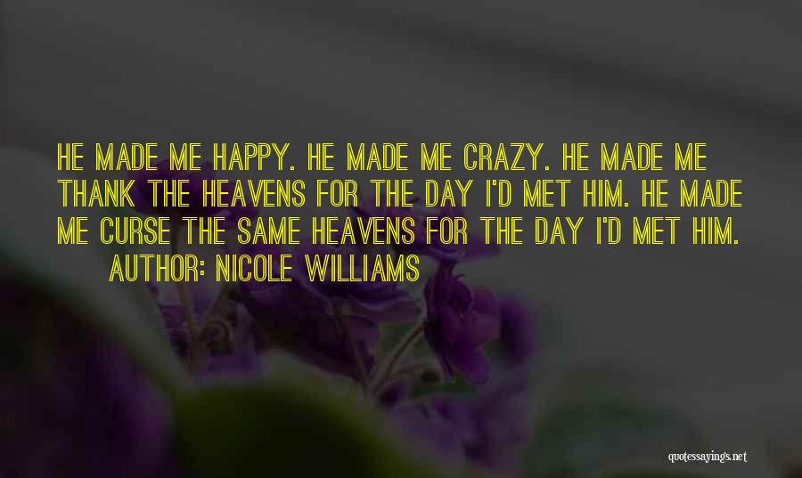 I Curse The Day I Met You Quotes By Nicole Williams