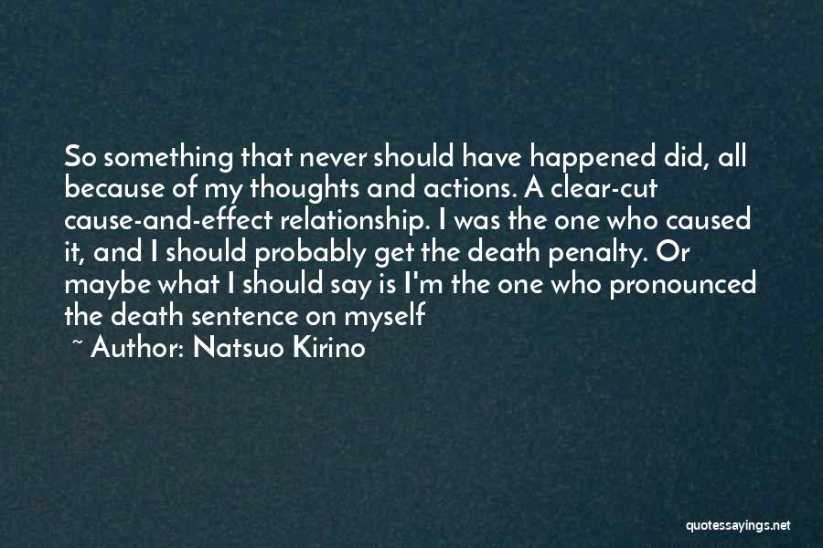 I Cut Myself Because Quotes By Natsuo Kirino
