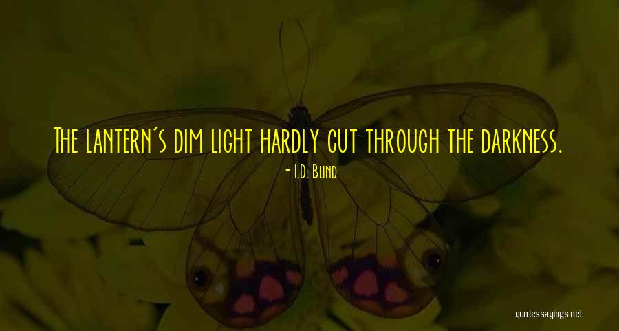 I.D. Blind Quotes 1387042 I.D. Blind Quotes 1387042