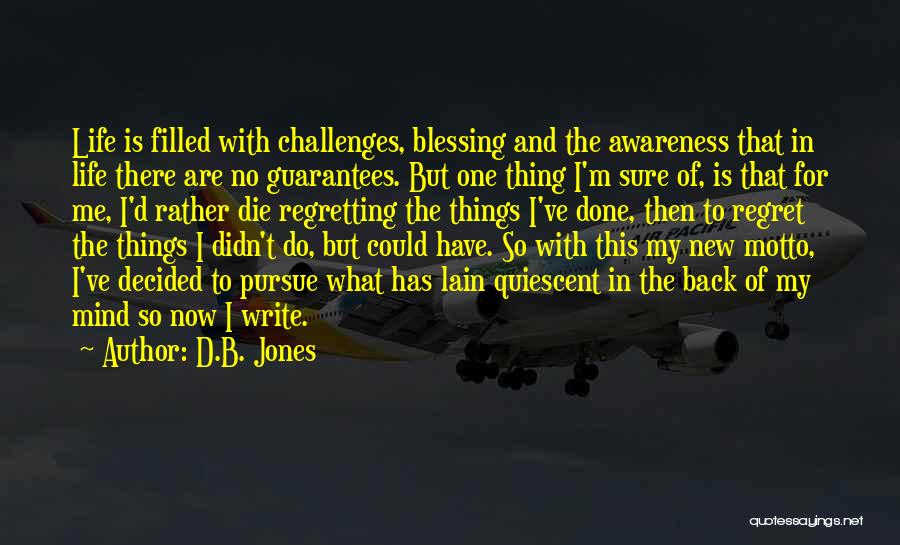 I ' D Rather Die Quotes By D.B. Jones