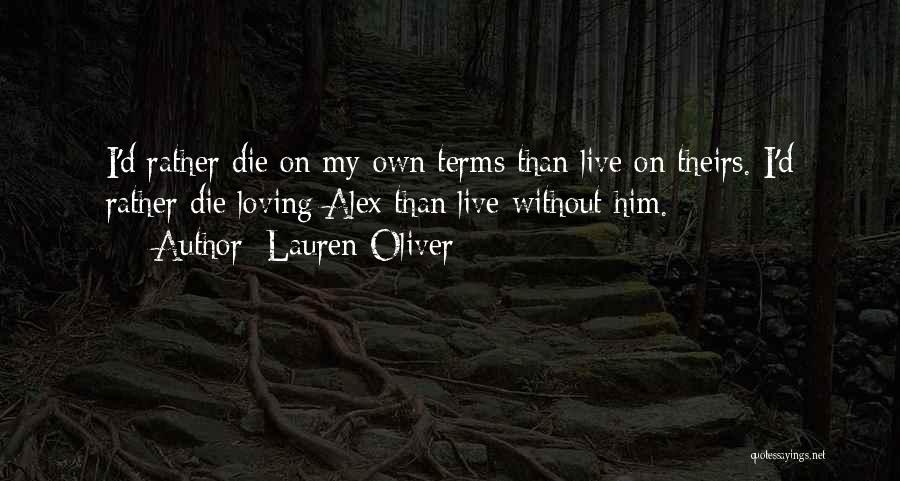 I ' D Rather Die Quotes By Lauren Oliver