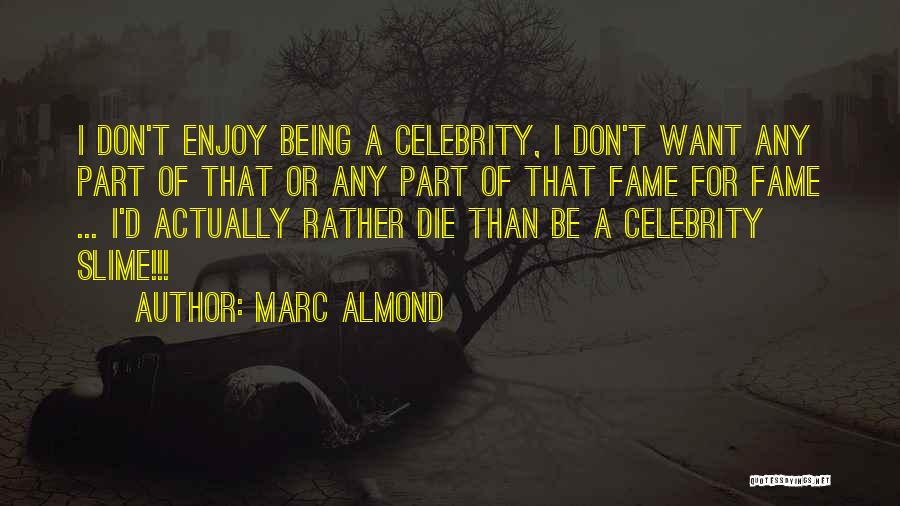 I ' D Rather Die Quotes By Marc Almond