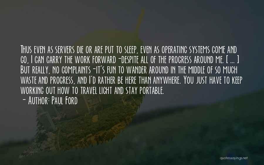 I ' D Rather Die Quotes By Paul Ford