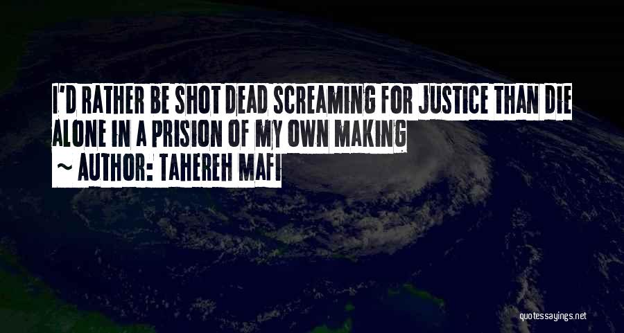 I ' D Rather Die Quotes By Tahereh Mafi