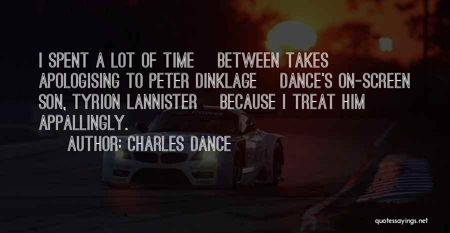 I Dance Because Quotes By Charles Dance