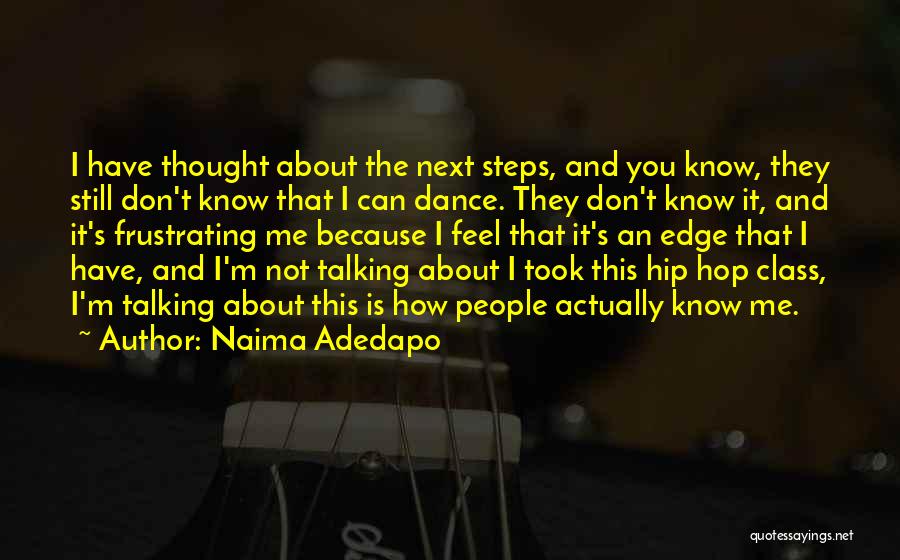 I Dance Because Quotes By Naima Adedapo
