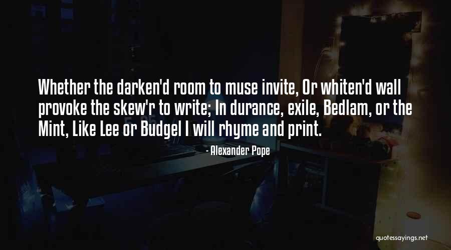 I Darken Quotes By Alexander Pope I Darken Quotes By Alexander Pope