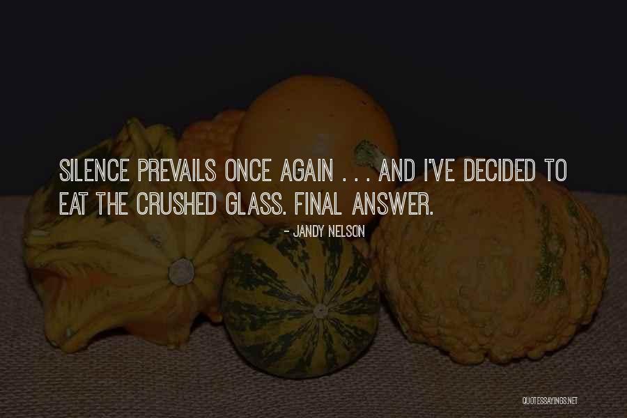 I Decided Quotes By Jandy Nelson I Decided Quotes By Jandy Nelson