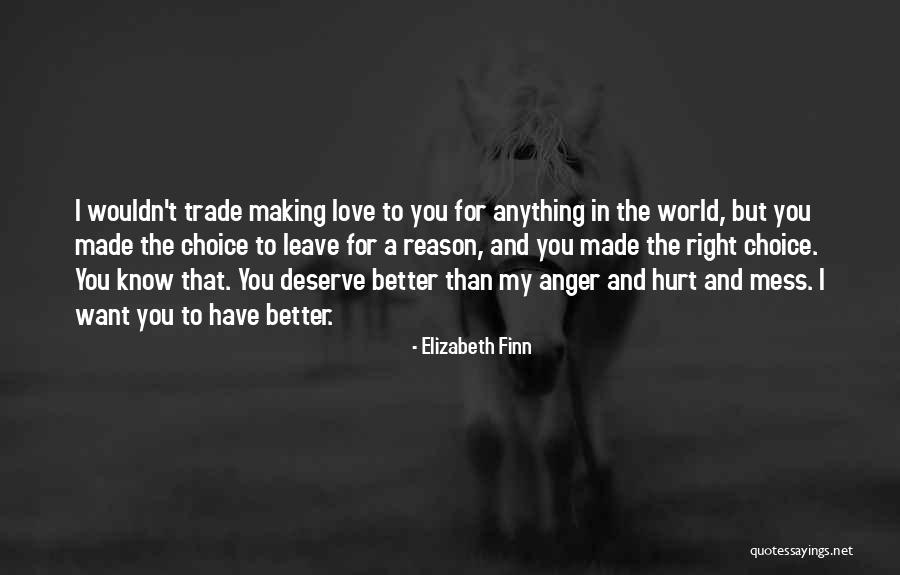 I Deserve Better Than That Quotes By Elizabeth Finn