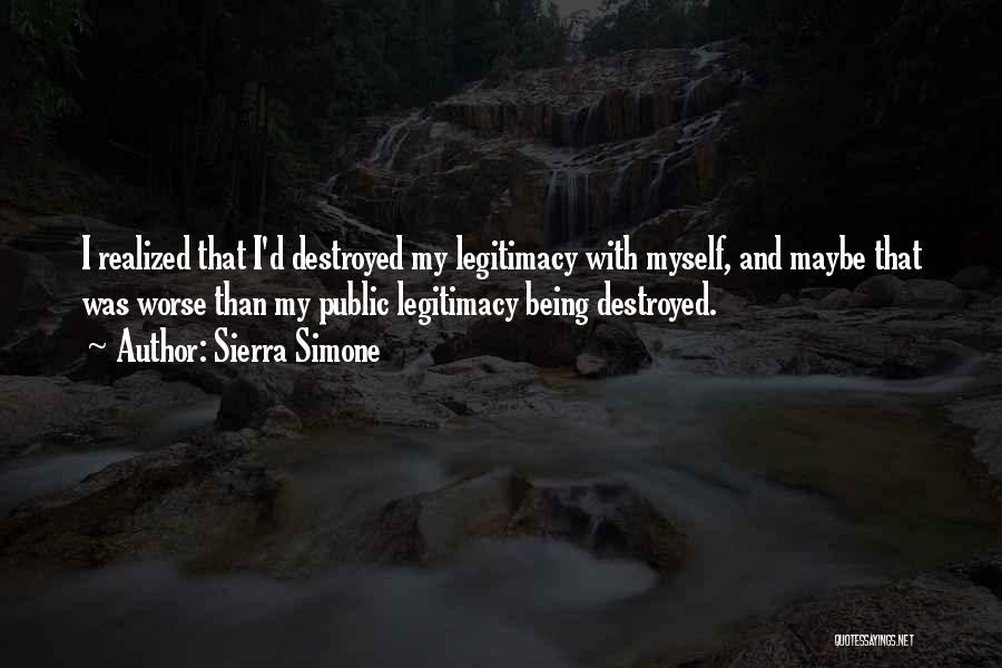 I Destroyed Myself Quotes By Sierra Simone