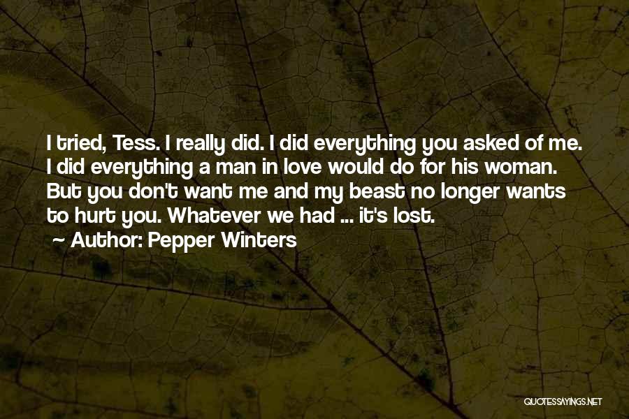 I Did Everything For You Quotes By Pepper Winters