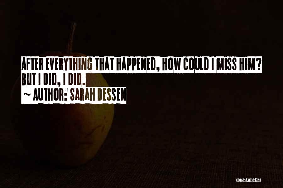 I Did Everything I Could Quotes By Sarah Dessen