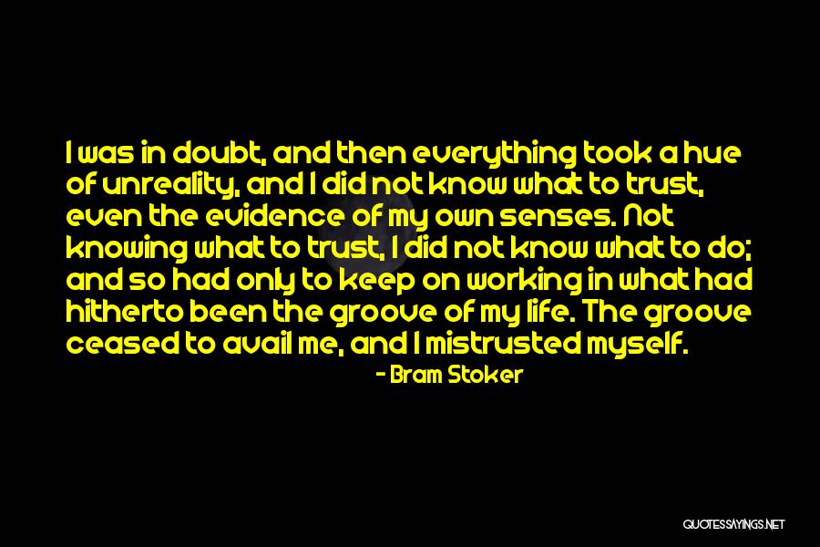 I Did Everything On My Own Quotes By Bram Stoker I Did Everything On My Own Quotes By Bram Stoker