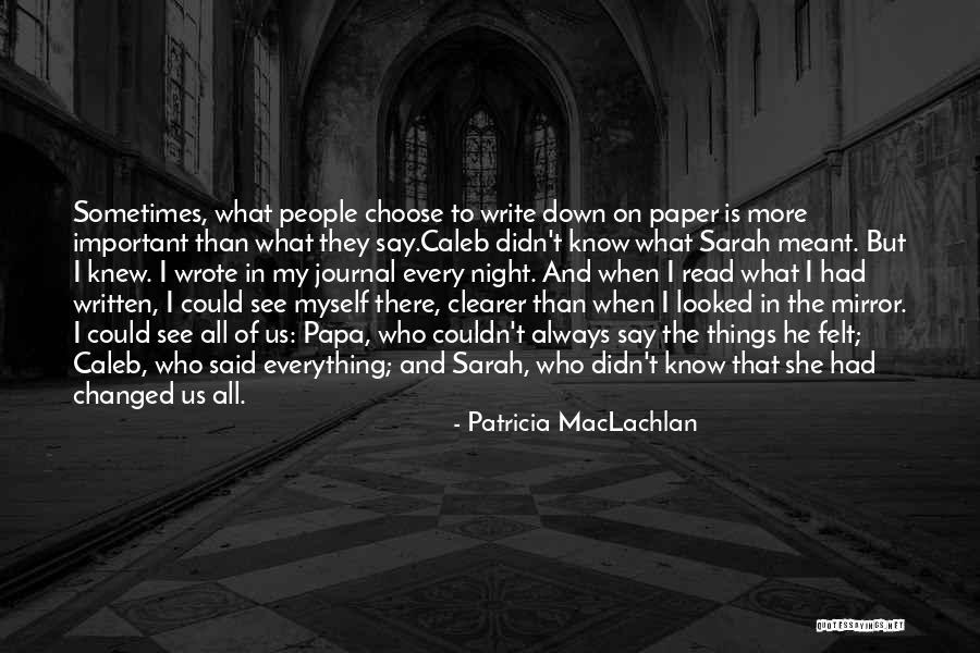 I Did Everything On My Own Quotes By Patricia MacLachlan