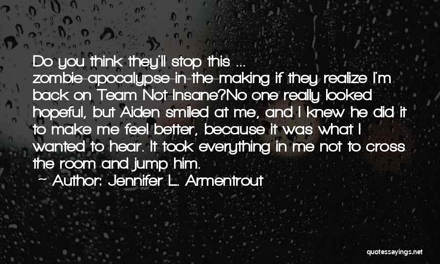 I Did Everything Quotes By Jennifer L. Armentrout