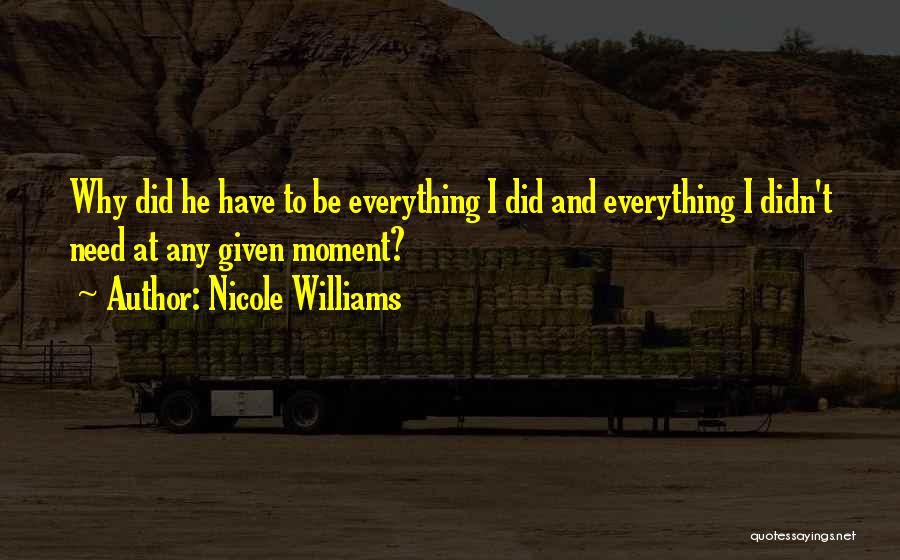 I Did Everything Quotes By Nicole Williams