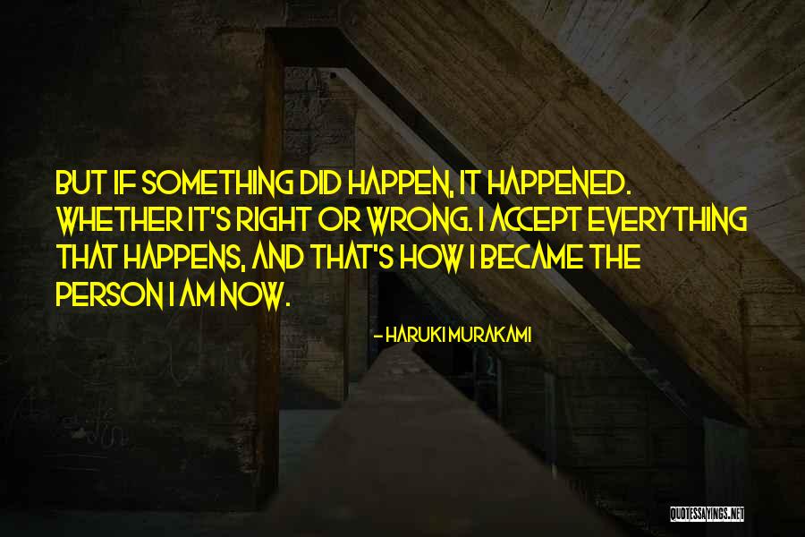 I Did Everything Wrong Quotes By Haruki Murakami