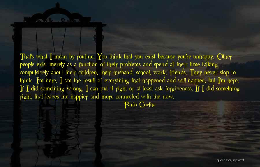 I Did Everything Wrong Quotes By Paulo Coelho