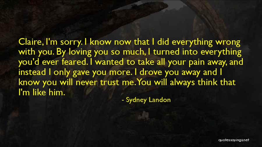 I Did Everything Wrong Quotes By Sydney Landon