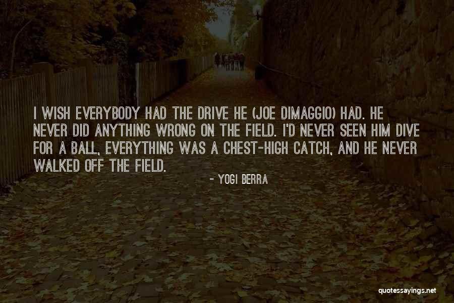 I Did Everything Wrong Quotes By Yogi Berra