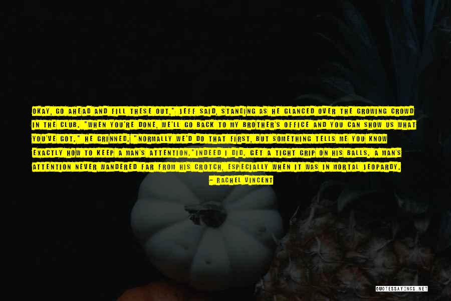 I Did Exactly What You Said Quotes By Rachel Vincent I Did Exactly What You Said Quotes By Rachel Vincent