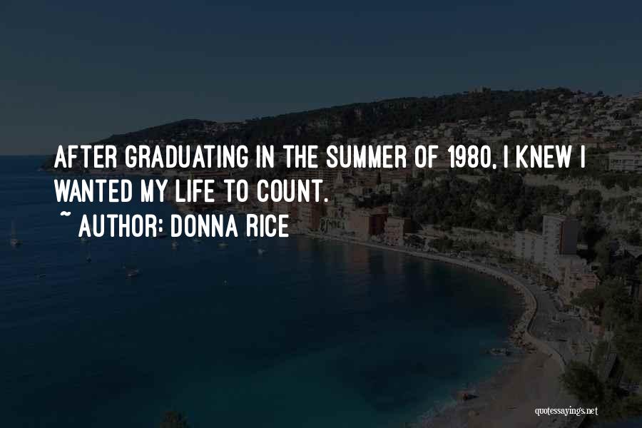 I Did It Graduation Quotes By Donna Rice