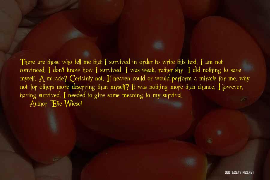 I Did It Myself Quotes By Elie Wiesel