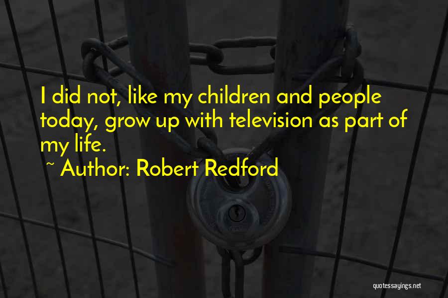 I Did My Part Quotes By Robert Redford