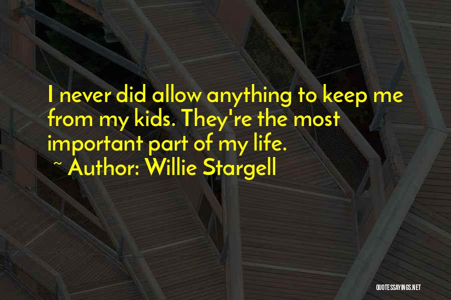 I Did My Part Quotes By Willie Stargell