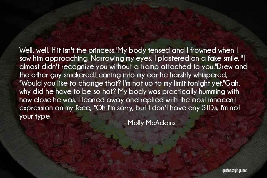 I Did Not Change Quotes By Molly McAdams I Did Not Change Quotes By Molly McAdams