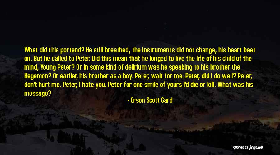 I Did Not Change Quotes By Orson Scott Card