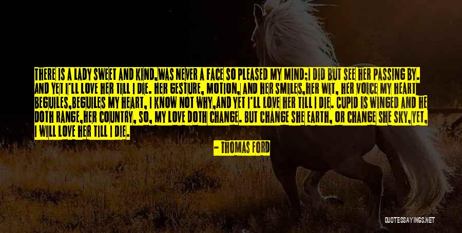 I Did Not Change Quotes By Thomas Ford I Did Not Change Quotes By Thomas Ford