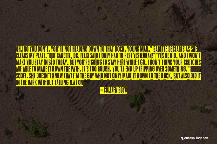 I Did Not Know Quotes By Colleen Boyd I Did Not Know Quotes By Colleen Boyd