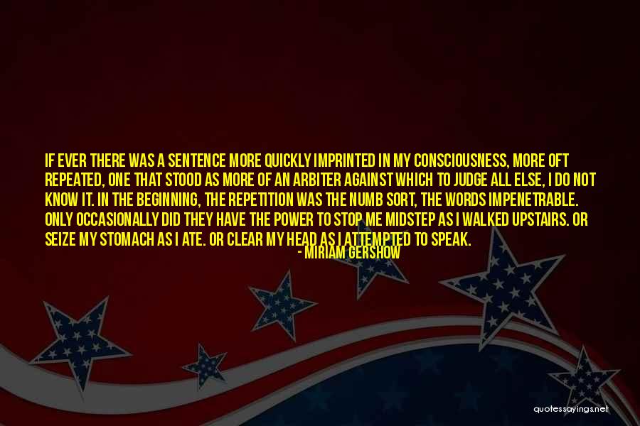 I Did Not Know Quotes By Miriam Gershow I Did Not Know Quotes By Miriam Gershow
