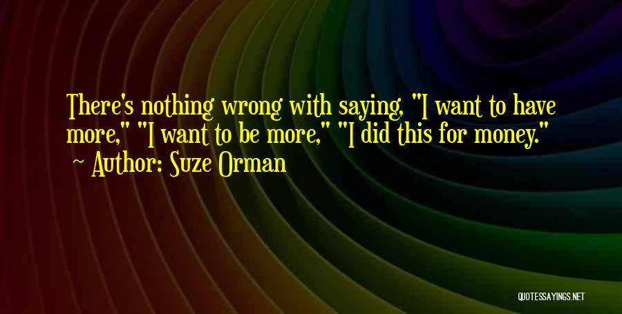 I Did Nothing Wrong Quotes By Suze Orman