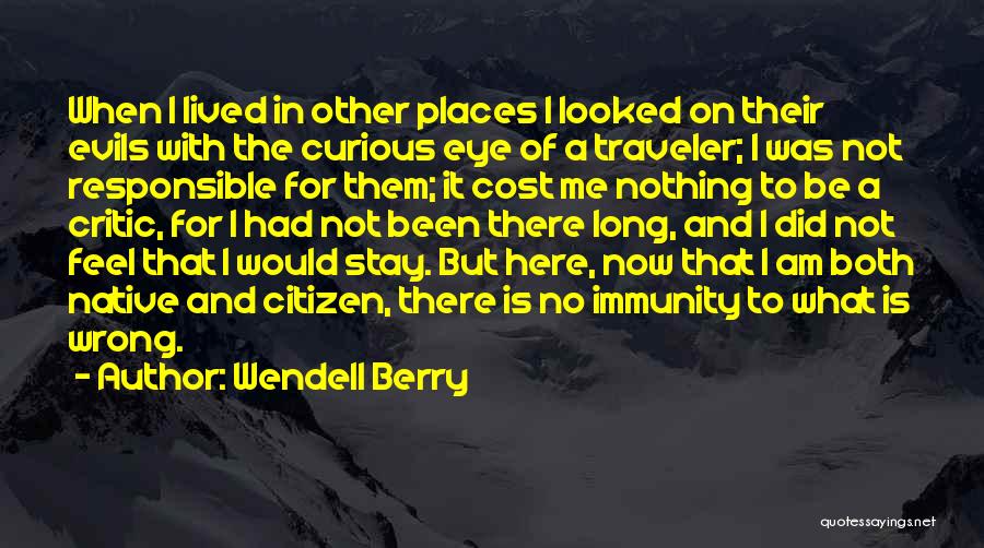 I Did Nothing Wrong Quotes By Wendell Berry